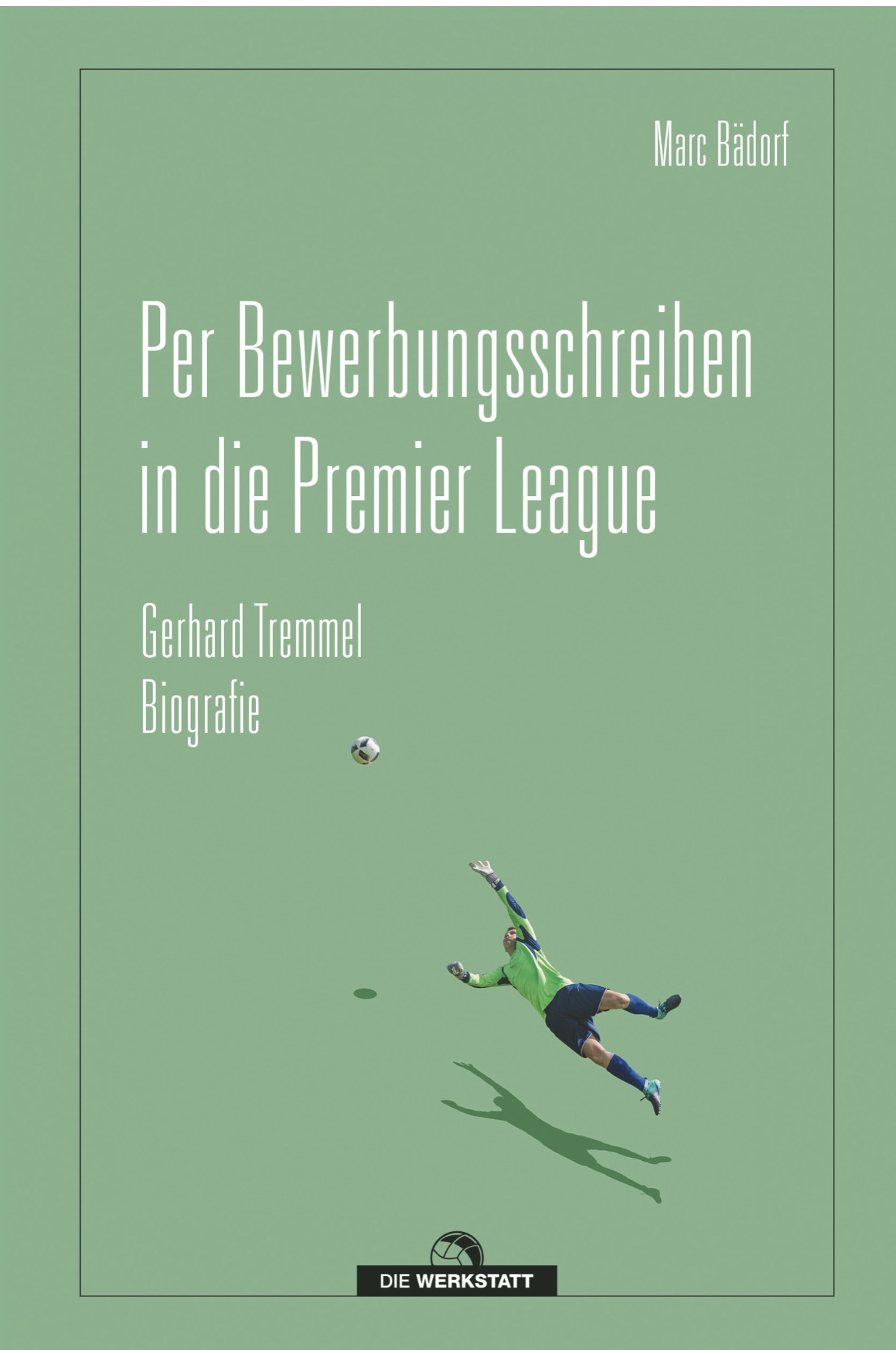 Buchcover Per Bewerbungsschreiben in die Premier League